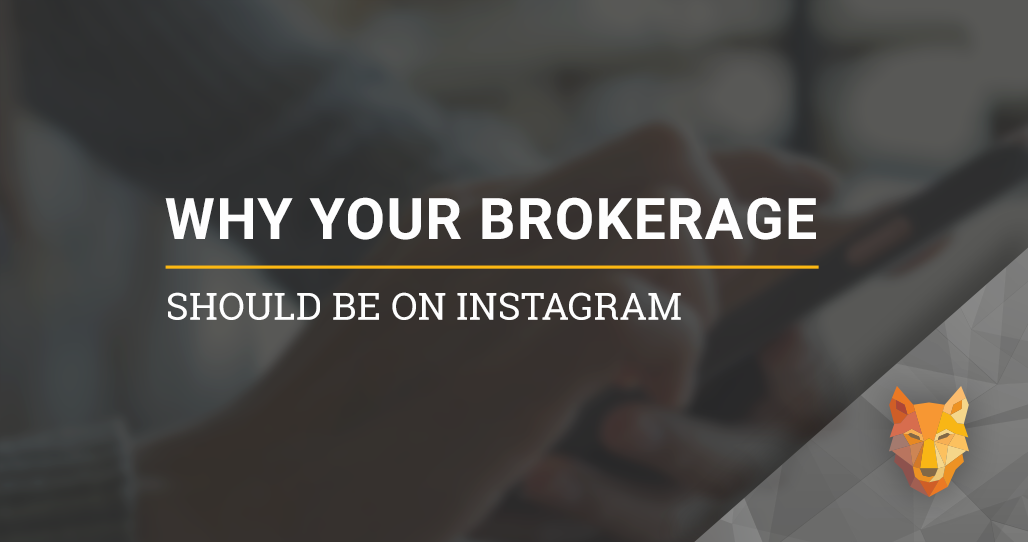 Why Your Real Estate Brokerage Should be on Instagram