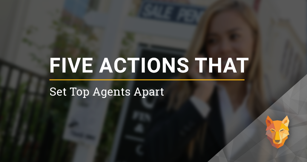 Five Actions That Set Top Agents Apart From Average Agents