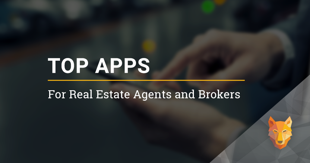 Top Apps for Real Estate Agents and Brokers