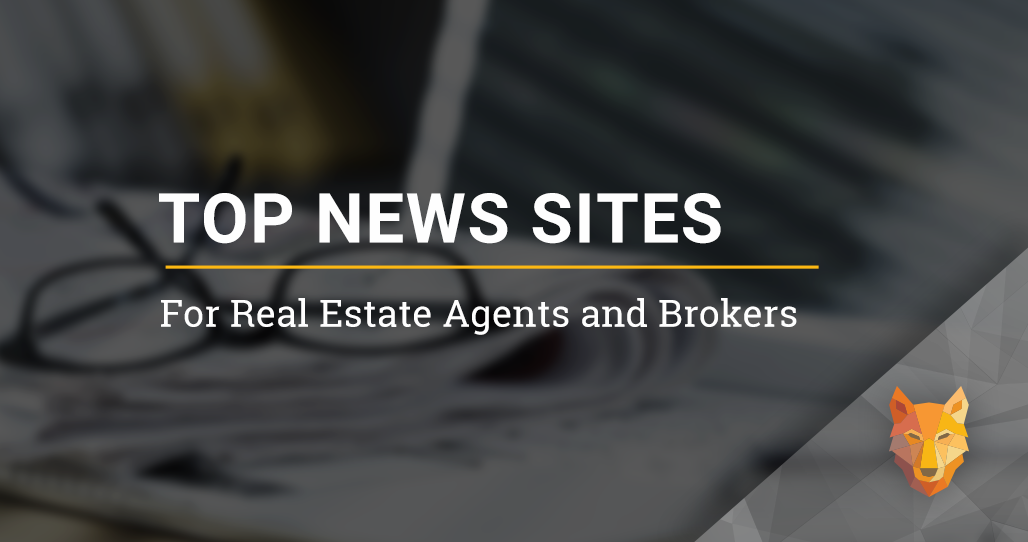 Top News Sites for Real Estate Agents and Brokers