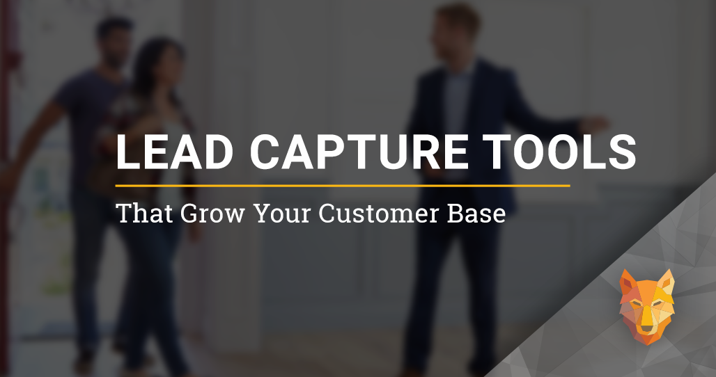 Lead Capture Tools That Grow Your Customer Base
