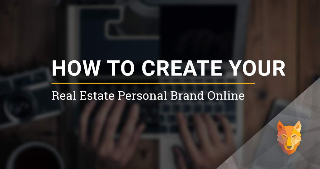 How to Create Your Real Estate Personal Brand Online